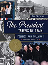 The President Travels by Train Book