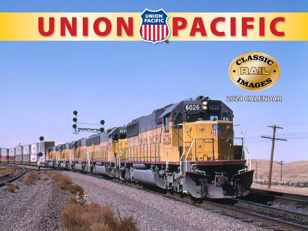 Union Pacific 2024 Calendar Railroad Catalog