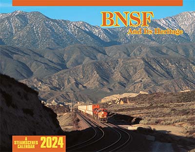 Steamscenes BNSF & It's Heritage 2024 Calendar