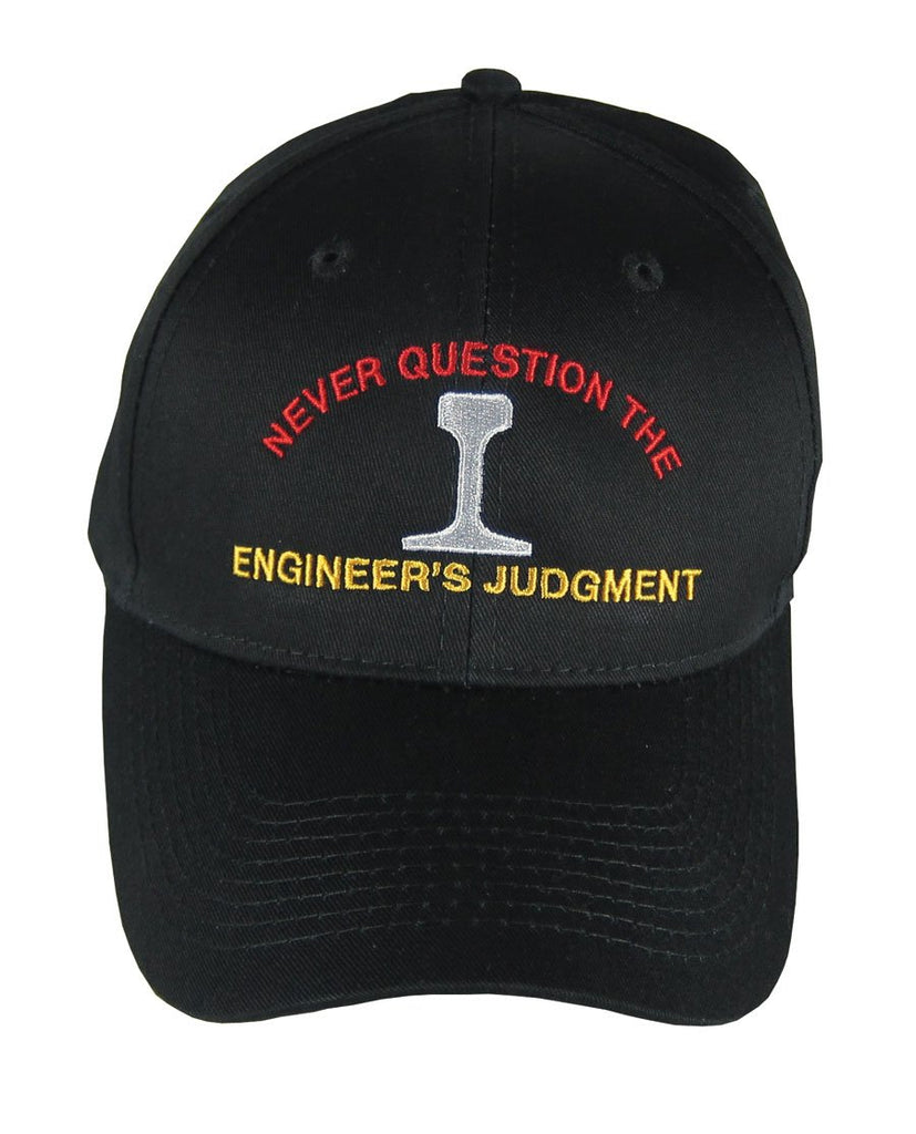 Never Question the Engineer's Judgment Hat