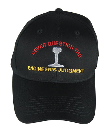 Never Question the Engineer's Judgment Hat