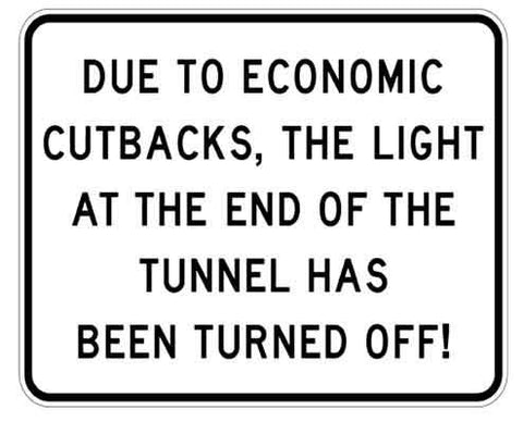 Economic Cutbacks Metal Sign