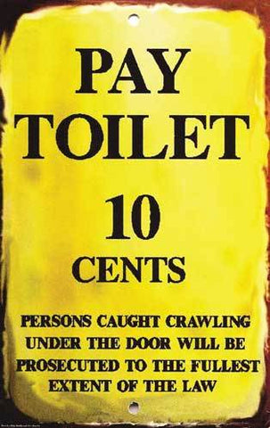 Pay Toilet 10 Cents Sign