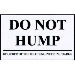 Do Not Hump Metal Sign