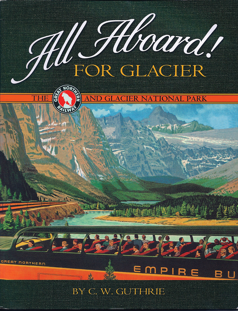 All Aboard for Glacier Book