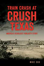 Train Crash at Crush Texas Book