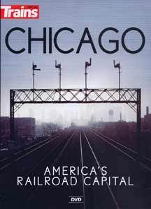 Chicago-America's Railroad Capital DVD