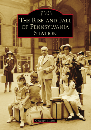The Rise and Fall of Pennsylvania Station
